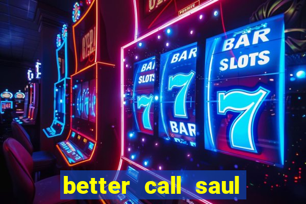 better call saul torrent dublado